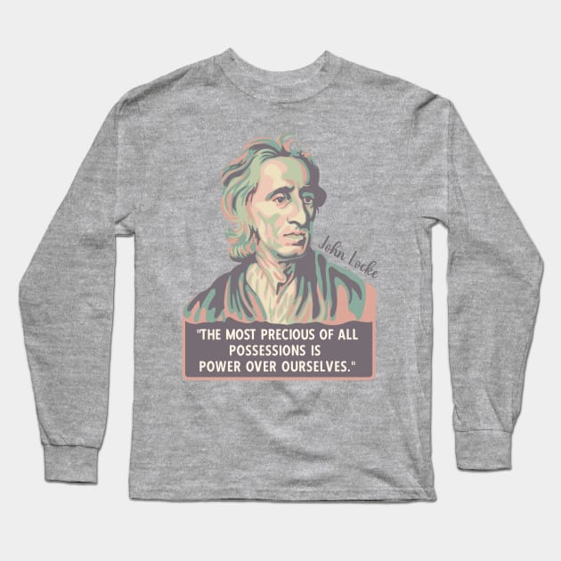 John Locke Portrait and Quote Long Sleeve T-Shirt by Slightly Unhinged